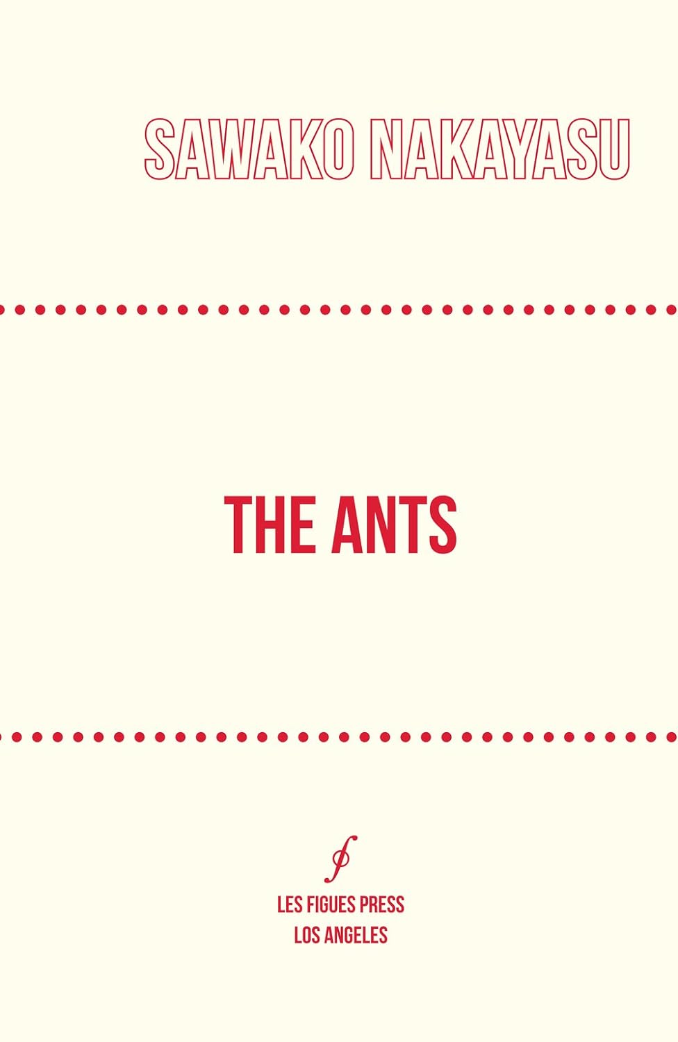 The Ants (book) by Sawako Nakayasu